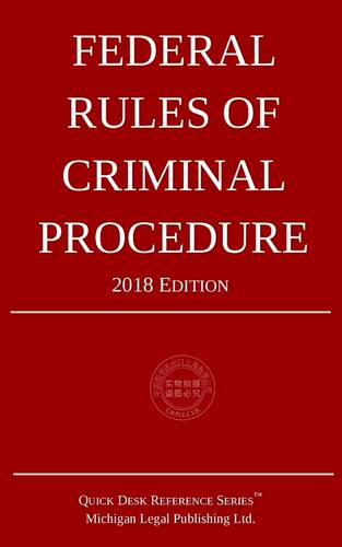 预售 按需印刷 Federal Rules of Criminal Procedure; 2018 Edition