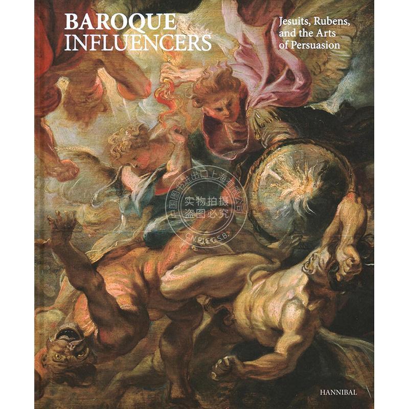 预售 巴洛克风格的影响者 Pierre Delsaerdt 进口艺术 英文原版 Baroque Influencers: Jesuits, Rubens, and the Arts of Persuas