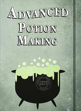 【预售 按需印刷】 Advanced Potion Making 高级药剂制作  Noel Green 英文原版