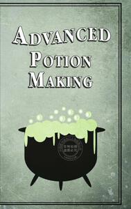 【预售 按需印刷】 Advanced Potion Making 高级药剂制作  Noel Green 英文原版