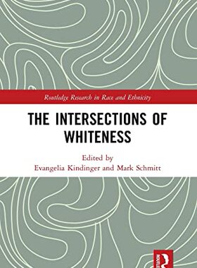 预售 按需印刷 The Intersections of Whiteness