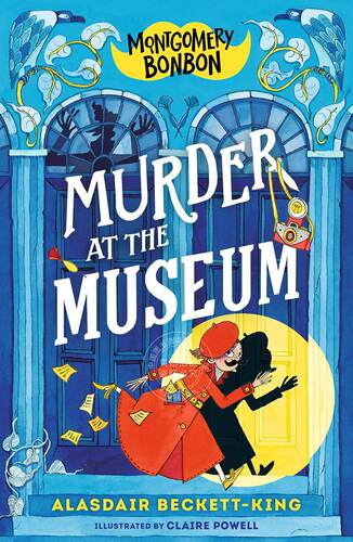现货 蒙哥马利·邦邦：博物馆谋杀案 英文原版 Montgomery Bonbon: Murder at the Museum