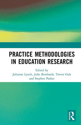 预售 按需印刷 Practice Methodologies in Education Research