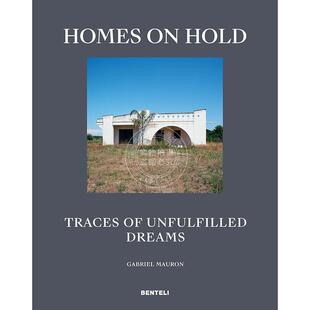 Hold Dreams 英文原版 Unfulfilled Traces Homes 艺术画册 痕迹 未竟之屋：梦想破灭