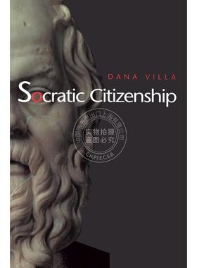 【满299送PUP新年台历】 Socratic Citizenship苏格拉底公民身份 英文原版 普林斯顿