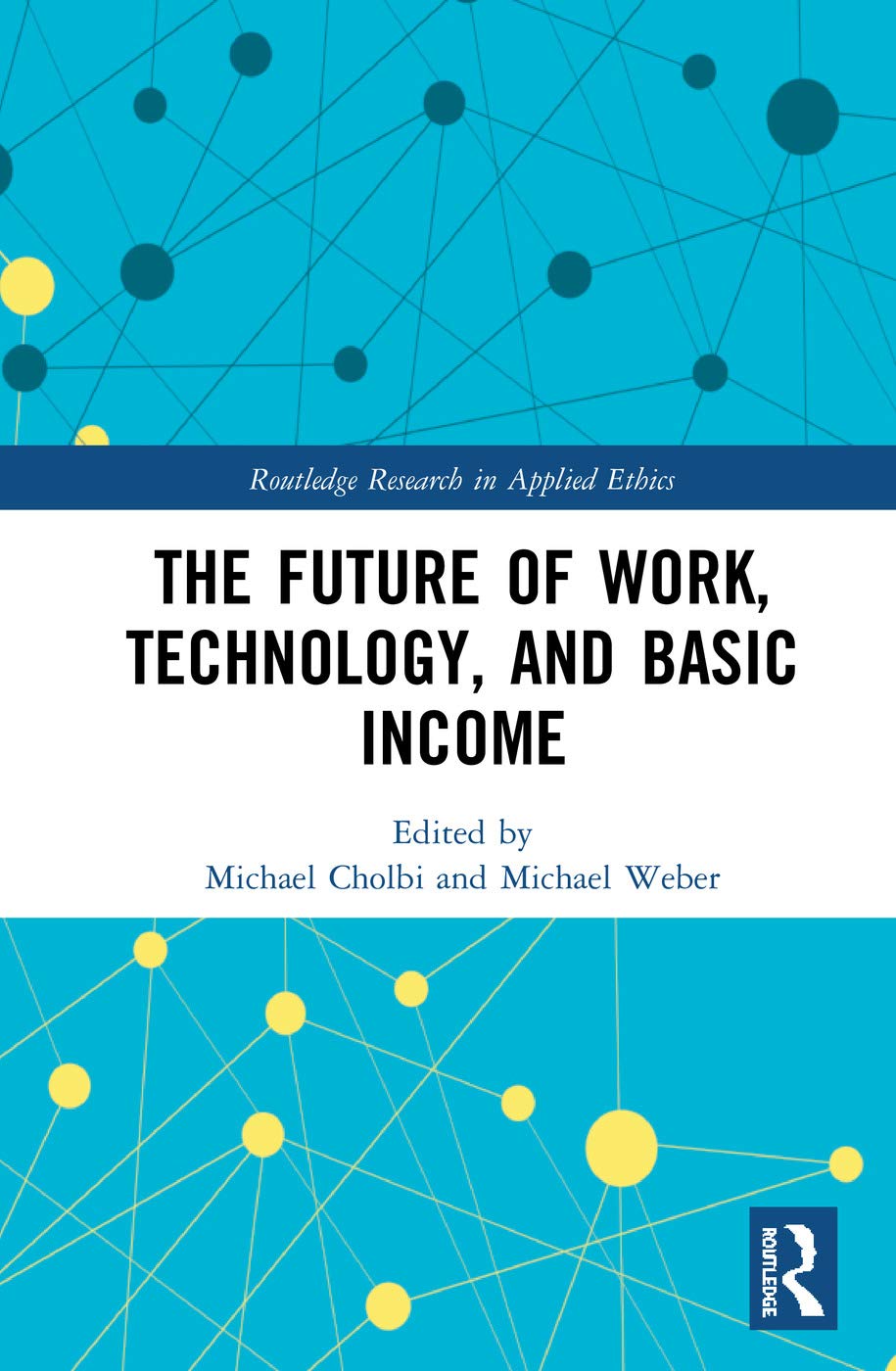 预售 按需印刷 The Future of Work, Technology, and Basic Income