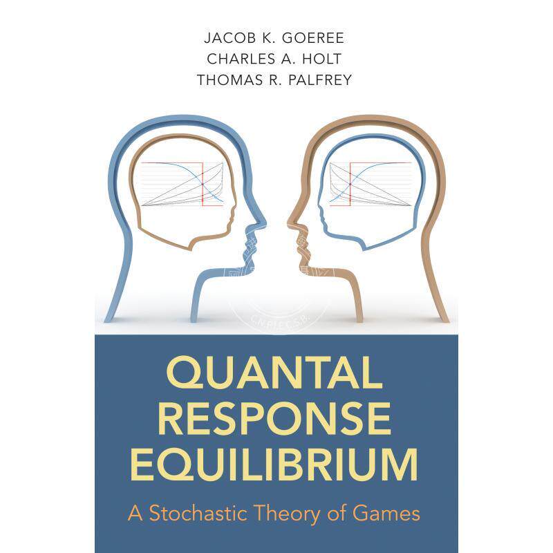 Quantal Response Equilibrium量子平衡反应：游戏随机理论  普林斯顿