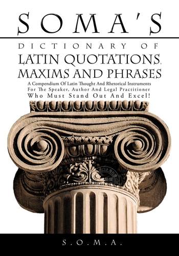 【预售 按需印刷】 Soma s Dictionary of Latin Quotations, Maxims and Phrases