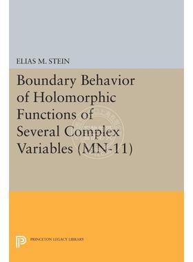 按需印刷 Boundary Behavior of Holomorphic Functions of Several Complex Variables多复变量的解析函数的边界性质普林斯顿