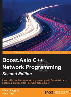 预售 按需印刷 Boost.Asio C++ Network Programming - Second Edition 提振。Asio c++网络编程-第二版  Wisnu Anggoro 英文原版
