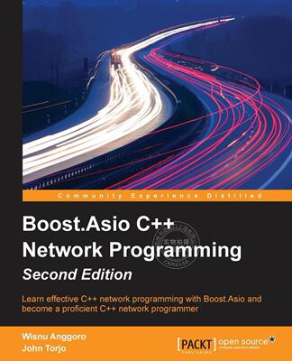 预售 按需印刷 Boost.Asio C++ Network Programming - Second Edition 提振。Asio c++网络编程-第二版  Wisnu Anggoro 英文原版