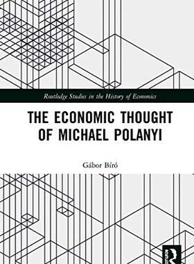 预售 按需印刷 The Economic Thought of Michael Polanyi