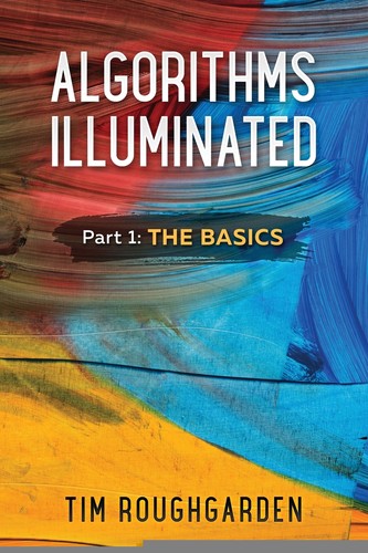 预售 按需印刷 Algorithms Illuminated (Part 1) 说明算法:第1部分:基础 Tim Roughgarden 英文原版
