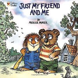 Just My Friend and Me (Little Critter)