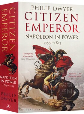 公民皇帝 菲利普德耶尔 拿破仑大帝 第二卷 英文原版  执政的拿破仑 Citizen Emperor Napoleon in Power Vol. II 1799-1815