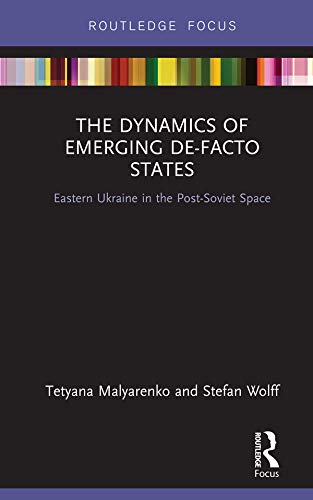 预售 按需印刷 The Dynamics of Emerging De Facto States 书籍/杂志/报纸 原版其它 原图主图