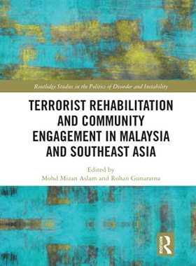 预售 按需印刷 Terrorist Rehabilitation and Community Engagement in Malaysia and Southeast Asia