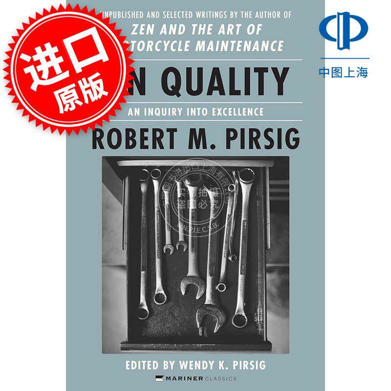 论质量 追求卓越 禅与摩托车维修艺术作者 Robert M Pirsig 英文原版 On Quality: An Inquiry into Excellence