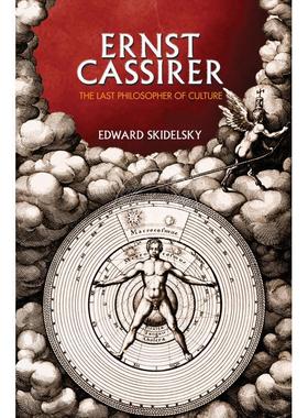 【满299送PUP新年台历】 Ernst Cassirer恩斯特·卡西尔：最后的文化哲学家 英文原版  普林斯顿