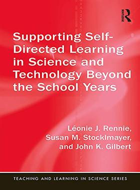预售 按需印刷 Supporting Self Directed Learning in Science and Technology Beyond the School Years