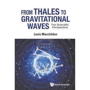 THE PERSPECTIVE 从泰利斯到引力波：科学 GRAVITATIONAL THALES 按需印刷 视角FROM SCIENTIFIC WAVES 预售