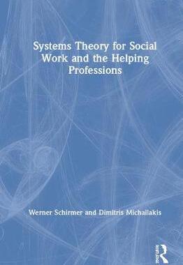 预售 按需印刷 Systems Theory for Social Work and the Helping Professions