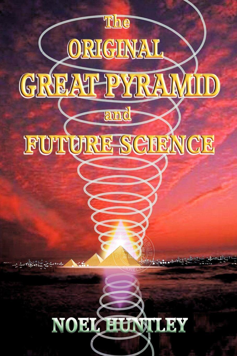 预售 按需印刷 The Original Great Pyramid and Future Science