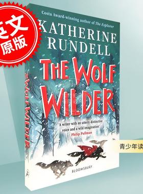 现货 骑狼女孩 青少年读物 Katherine Rundell 英文原版 The Wolf Wilder 9-12岁
