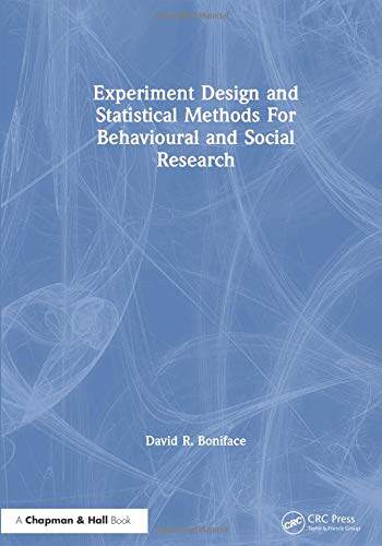 预售 按需印刷 Experiment Design and Statistical Methods For Behavioural and Social Research