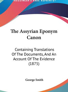 预售 按需印刷 The Assyrian Eponym Canon
