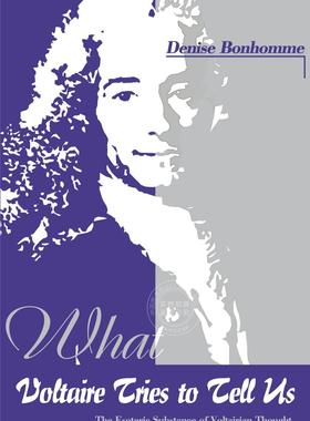【预售 按需印刷】 伏尔泰想告诉我们的 Denise Bonhomme 英文原版 What Voltaire Tries to Tell Us