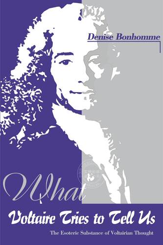【预售 按需印刷】 伏尔泰想告诉我们的 Denise Bonhomme 英文原版 What Voltaire Tries to Tell Us