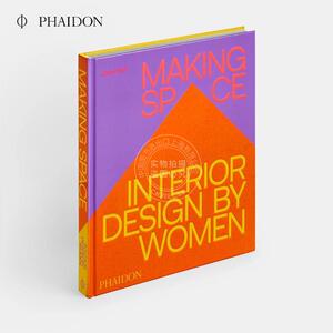 创造空间：女性的室内设计 Phaidon出版社 英文原版 Making Space: Interior Design by Women