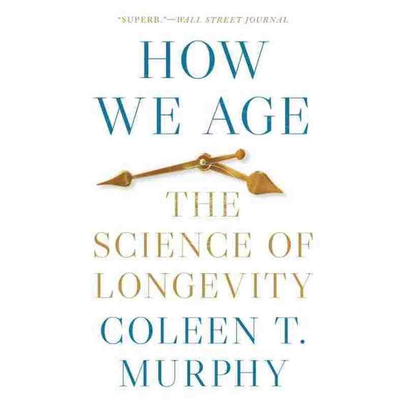 【满299送PUP新年台历】 How We Age智慧之窗:长寿的科学 普林斯顿