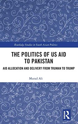 预售 按需印刷 The Politics of US Aid to Pakistan