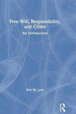 预售 按需印刷 Free Will, Responsibility, and Crime