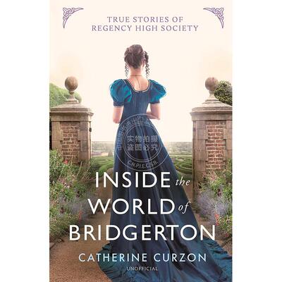 预售 走进布里奇顿的世界：摄政时期上流社会的真实故事 电视剧服装艺术设定集 英文原版 Inside the World of Bridgerton