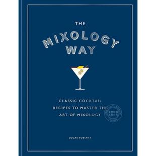 Lucas Tubiana 英文原版 调酒之道：掌握调酒艺术 Mixology 鸡尾酒配方 The Way 经典