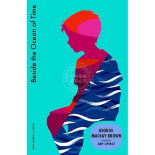 Brown 英文原版 George Time Ocean Mackay the 时间之海畔 Beside