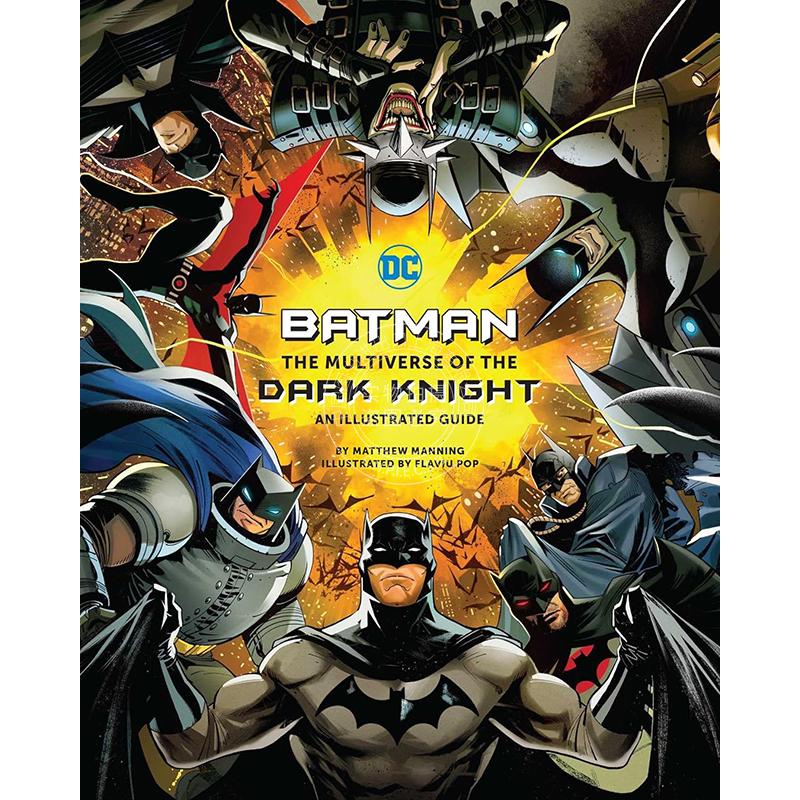 现货 蝙蝠侠:黑暗骑士的多重宇宙:插图指南 DC漫画 英文原版 Batman: The Multiverse of the Dark Knight: An Illustrated Guide