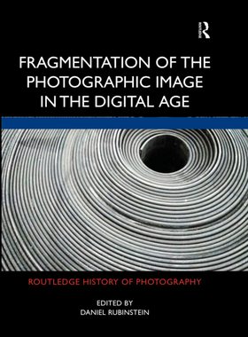 预售 按需印刷 Fragmentation of the Photographic Image in the Digital Age