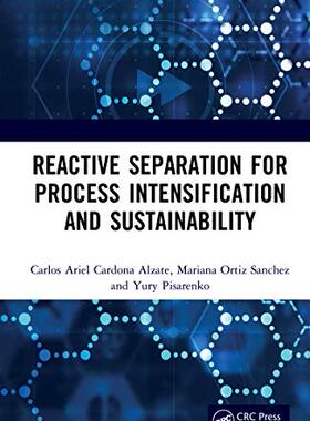 预售 按需印刷 Reactive Separation for Process Intensification and Sustainability