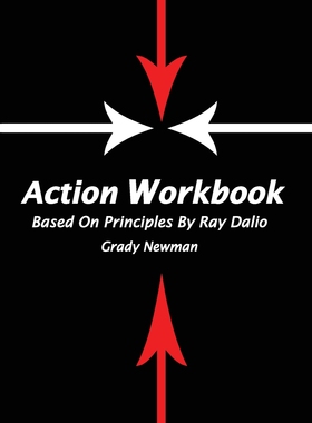 预售 按需印刷 Action Workbook Based On Principles By Ray Dalio Ray Dalio的《基于原则的行动手册》Grady Newman 英文原版