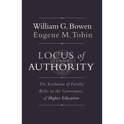 按需印刷 Locus of Authority权威的轨迹：教师角色在高等教育治理中的演变 英文原版普林斯顿