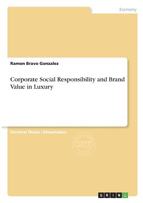 【预售 按需印刷】 Corporate Social Responsibility and Brand Value in Luxury 奢侈品行业的企业社会责任与品牌价值 英文原版
