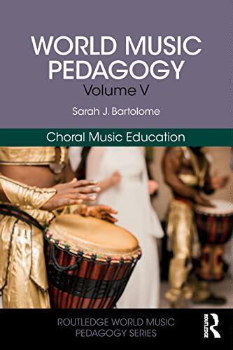 预售 按需印刷 World Music Pedagogy, Volume V: Choral Music Education