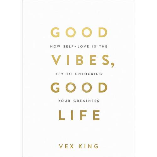 现货 好心情，好生活：自爱是开启伟大的关键 Vex King 英文原版 Good Vibes, Good Life