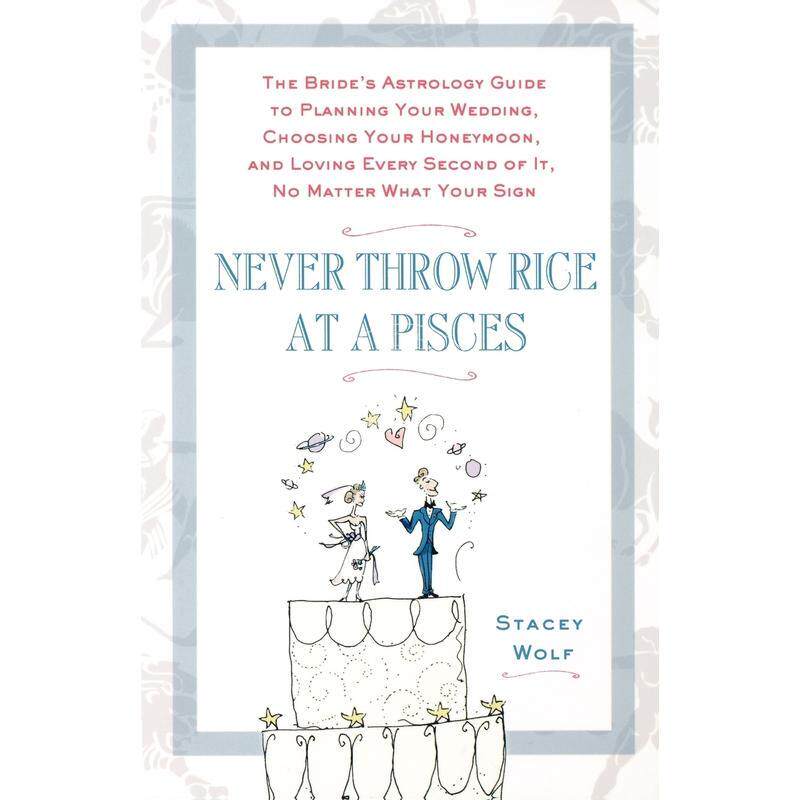 按需印刷  Never Throw Rice at a Pisces