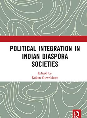 预售 按需印刷 Political Integration in Indian Diaspora Societies