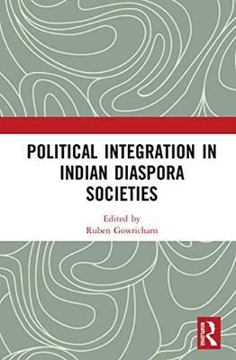 预售 按需印刷 Political Integration in Indian Diaspora Societies